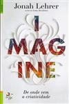 Imagine - De Onde Vem A Criatividade