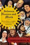 Between Heaven And Mirth