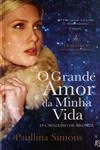 Tatiana E Alexander Vol1 - O Grande Amor Da Minha Vida