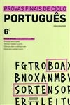 Provas Finais De Ciclo Portugues 6 Ano