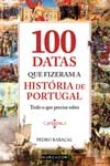 100 Datas Que Fizeram A Historia De Portugal