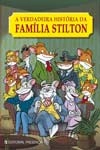 Verdadeira Historia Da Familia Stilton, A