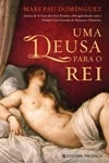 Deusa Para O Rei, Uma