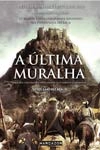 Ultima Muralha, A