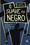 Suave E O Negro, O