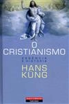 Cristianismo Essencia E Historia, O