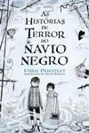 Historias De Terror Do Navio Negro, As