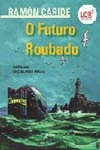 Futuro Roubado, O