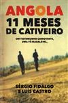 Angola 11 Meses De Cativeiro
