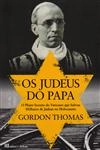 Judeus Do Papa, Os