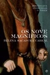 Nove Magnificos, Os