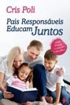 Pais Responsaveis Educam Juntos