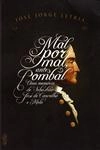 Mal Por Mal Antes Pombal