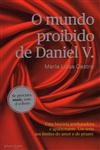 Mundo Proibido De Daniel V, O