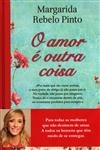 Amor E Outra Coisa, O