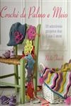 Croche De Palmo E Meio