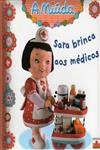 Sara Brinca Aos Medicos