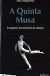 Quinta Musa, A - Imagens Da Historia Da Danca
