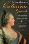 Catarina A Grande