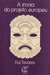 Ironia Do Projeto Europeu, A