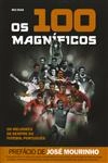 100 Magnificos, Os