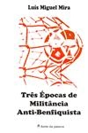 Tres Epocas De Militancia Anti-benfiquista