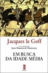 Em Busca Da Idade Media