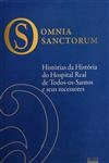 Omnia Sanctorum - Hospital Todos Os Santos