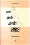 Aprender Aprender Aprender Sempre Aprender Aprender Aprender Sempre