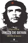 Ernesto Che Guevara Uma Vida Em Imagens