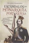Escandalos Da Monarquia Portuguesa