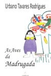 Aves Da Madrugada, As