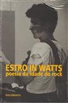 Estro In Watts Poesia Da Idade Do Rock