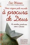 Viagem Pelo Mundo A Procura De Deus, Uma