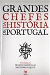 Grandes Chefes Da Historia De Portugal