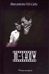 M-show
