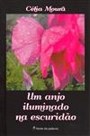 Anjo Iluminado Na Escuridao, Um