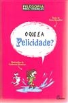 Que E A Felicidade, O