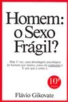 Homem O Sexo Fragil