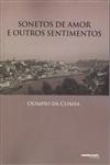 Sonetos De Amor E Outros Sentimentos - Odes Inquietantes