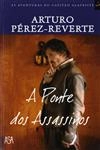 Ponte Dos Assassinos, A
