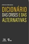 Dicionario Das Crises E Das Alternativas