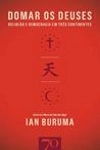 Domar Os Deuses