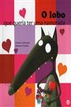 Lobo Que Queria Ter Uma Namorada, O