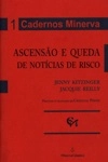 Ascensao E Queda De Noticias De Risco