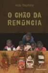 Chao Da Renuncia, O