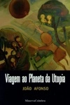 Viagem Ao Planeta Da Utopia