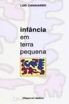Infancia Em Terra Pequena