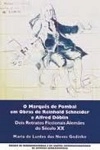Marques De Pombal Em Obras De Reinhold Schneider E Alfred Doblin, O