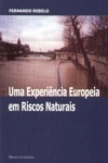 Experiencia Europeia Em Riscos Naturais, Uma